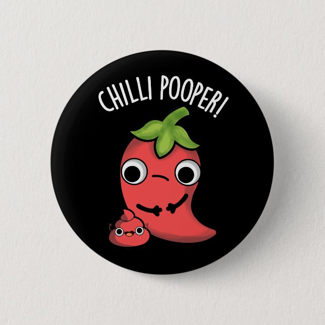 Chilli Poooper Funny Pepper Pun Dark BG Button (Front)