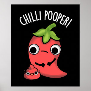 Chilli Poooper Funny Pepper Pun Dark BG Poster