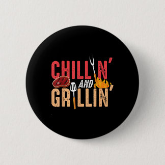 Chillin And Grillin Barbecue Party Button