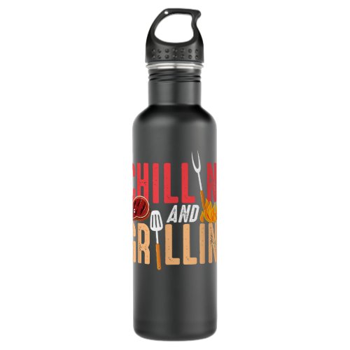 Chillin And Grillin Barbecue Party Stainless Steel Water Bottle