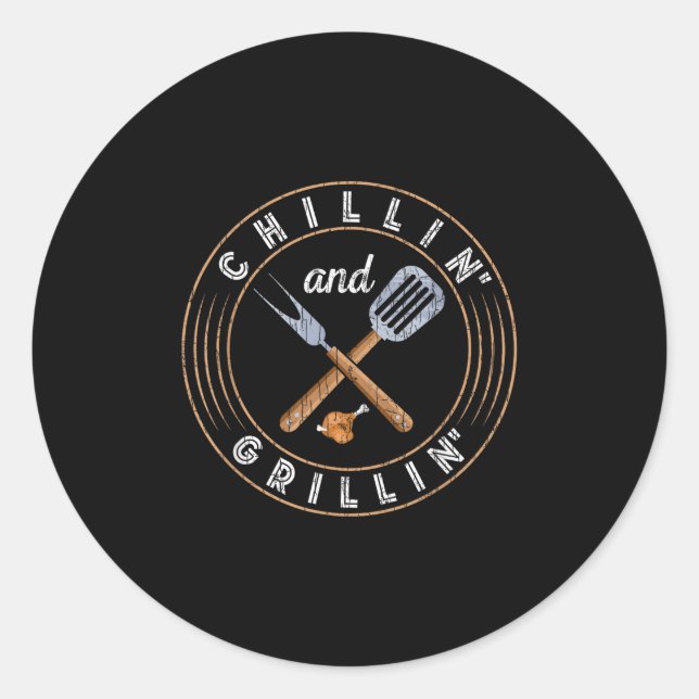 Chillin And Grillin Funny Barbeque Grilled Bbq Lov Classic Round Sticker (Front)