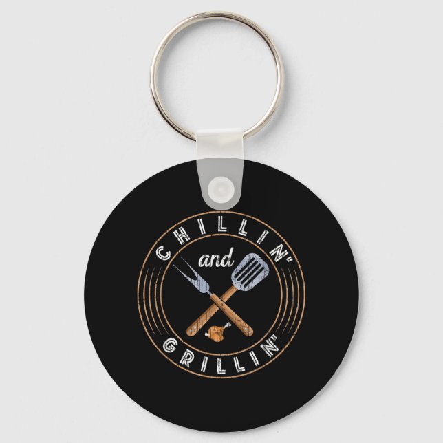 Chillin And Grillin Funny Barbeque Grilled Bbq Lov Keychain (Front)