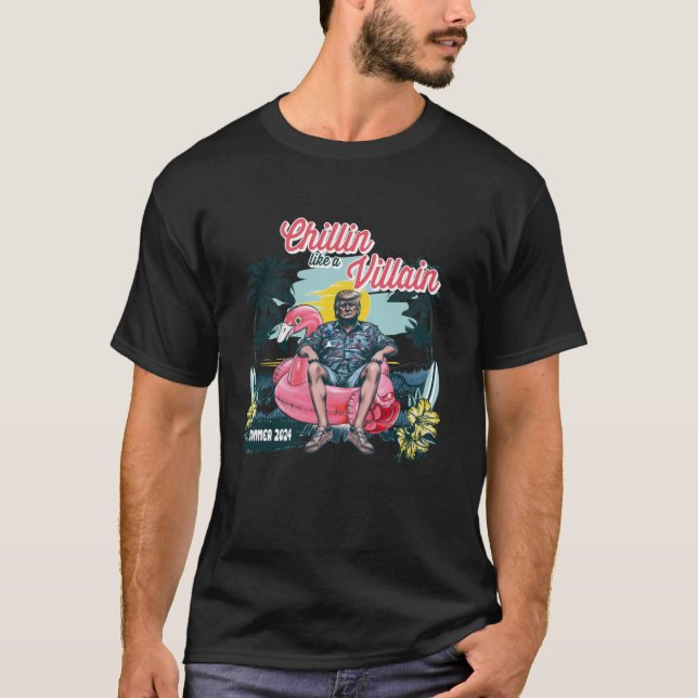 Chillin Like A Felon Beach Summer Funny Trump 2024 T-Shirt (Front)