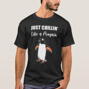 Chillin Like Penguin Chill Person T-Shirt