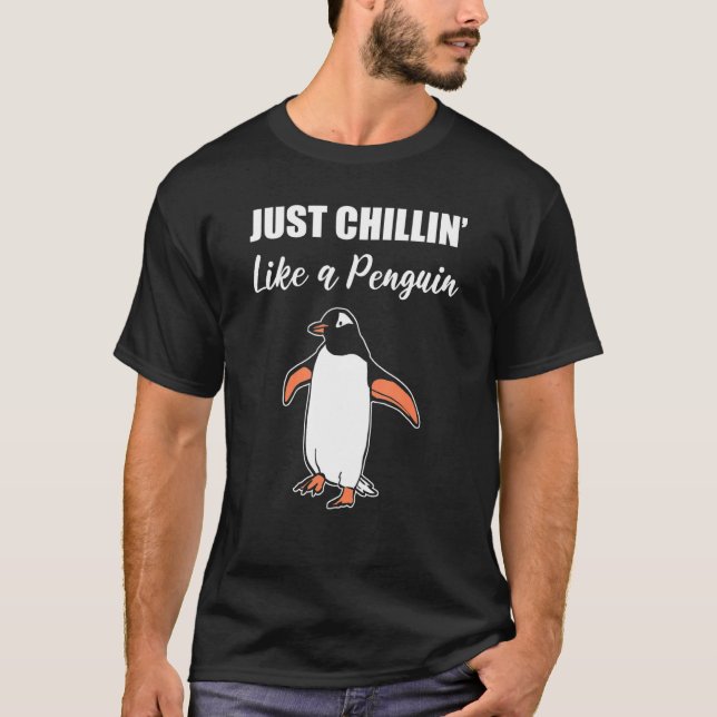 Chillin Like Penguin Chill Person T-Shirt (Front)