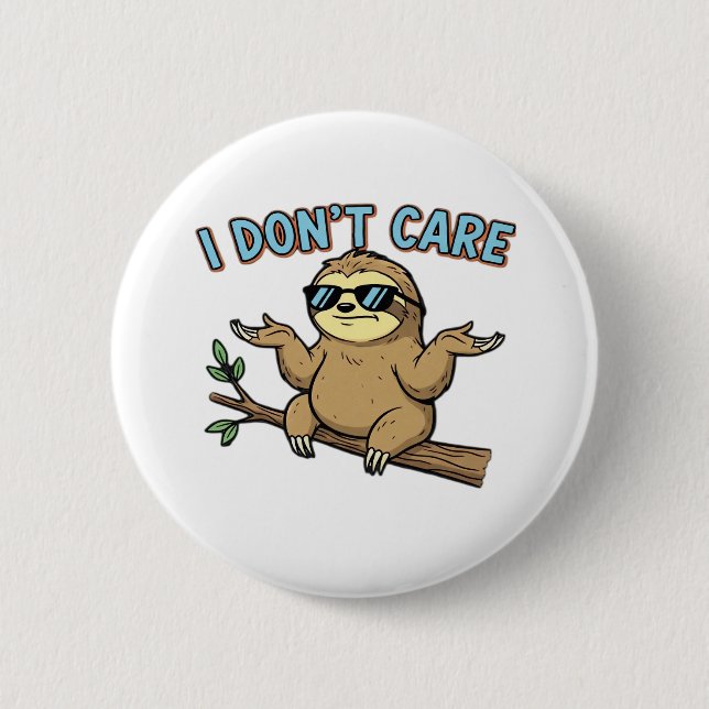 Chillin' Sloth I Don't Care Design Essential T-Shi Button (Front)