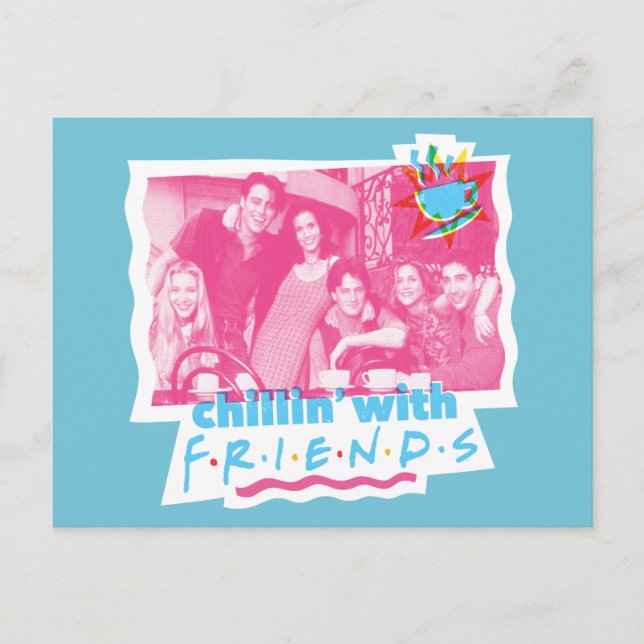 Chillin' with FRIENDS™ Postcard (Front)