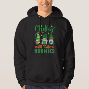 Chillin With My 4th Grade Gnomies St Patricks Day Hoodie