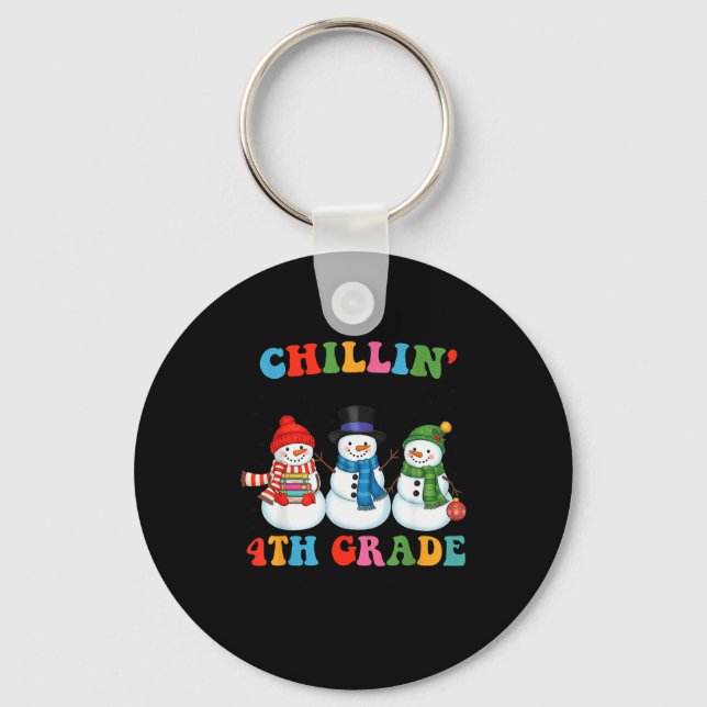 Chillin With My 4th Grade Snowmies Christmas Teach Keychain (Front)