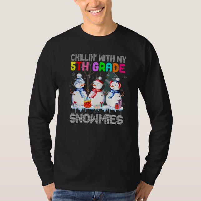 Chillin' With My 5th Grade Snowmies Santa Teacher  T-Shirt (Front)