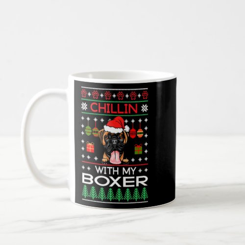 Chillin With My Boxer Dog Santa Ugly Christmas Swe Coffee Mug