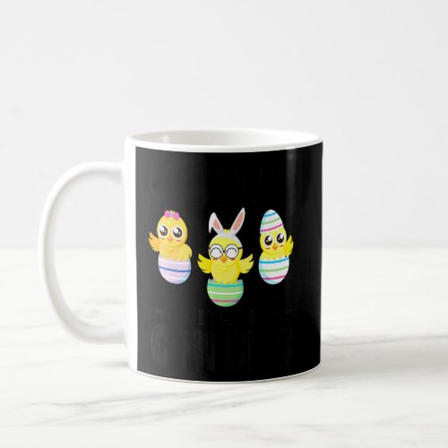 Chillin With My Chicks Easter Day Funny  Coffee Mug