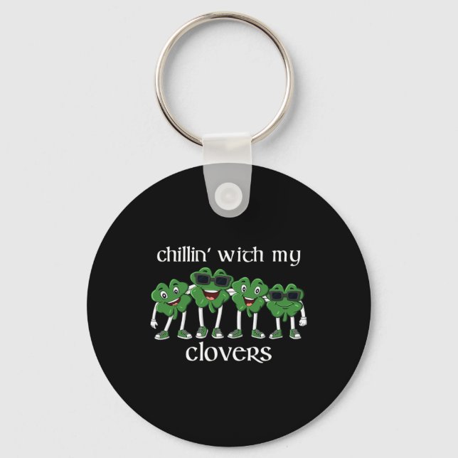 Chillin With My Clovers St Patricks Day Boys Girls Keychain (Front)
