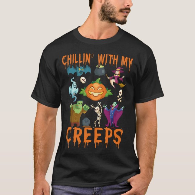 Chillin With My Creeps   Halloween Costume T-Shirt (Front)