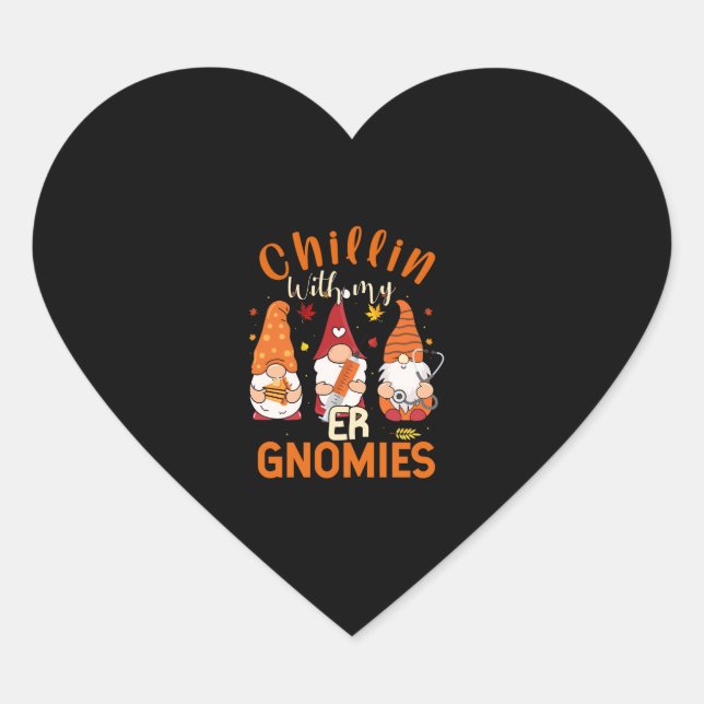 Chillin With My ER Gnomies Nurse Gnome Thanksgivin Heart Sticker (Front)
