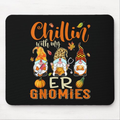 Chillin With My ER Gnomies Nurse Gnome Thanksgivin Mouse Pad