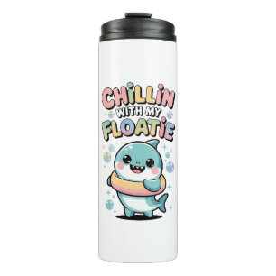 Chillin’ with My Floatie Shark Baby Kids Thermal Tumbler