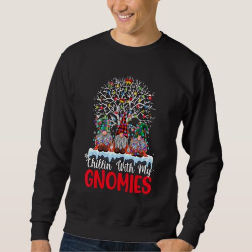 Chillin With My Gnomie Christmas Matching Family P Sweatshirt