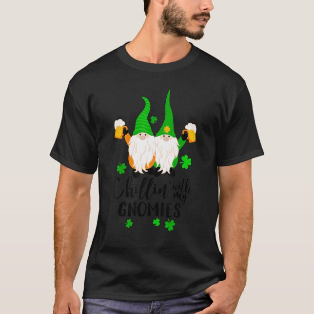 Chillin With My Gnomies Beer St Patricks Day Shamr T-Shirt (Front)