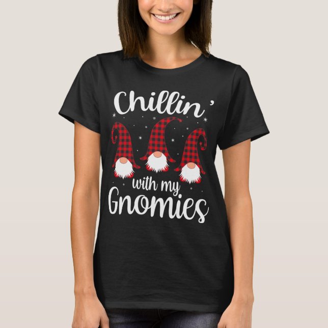 Chillin' With My Gnomies Buffalo Red Plaid Christm T-Shirt (Front)