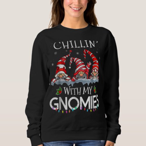 Chillin With My Gnomies Christmas Family Light Xma Sweatshirt