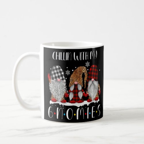 Chillin With My Gnomies Christmas Gnome Family Wom Coffee Mug