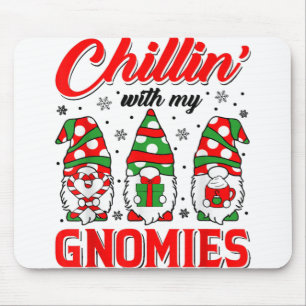 Chillin With My Gnomies Christmas Santa Hat Gnome Mouse Pad