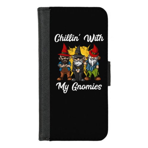 Chillin With My Gnomies Funny Garden Gnomes iPhone 87 Wallet Case