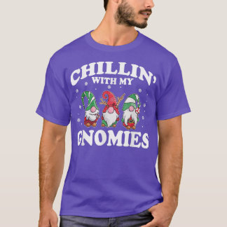 Chillin' With My Gnomies Funny Group Matching Chri T-Shirt