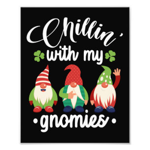 Chillin' With My Gnomies Funny St Patrick's Day Photo Print