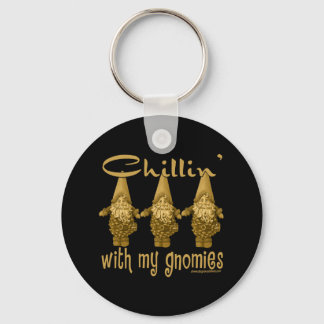 Chillin' with my Gnomies! Keychain
