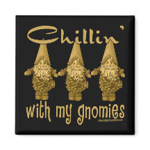 Chillin' with my Gnomies!