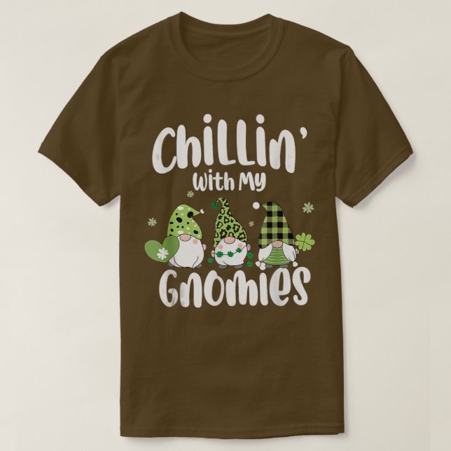 Chillin With My Gnomies St Patricks Day Irish Sham T-Shirt (Design Front)