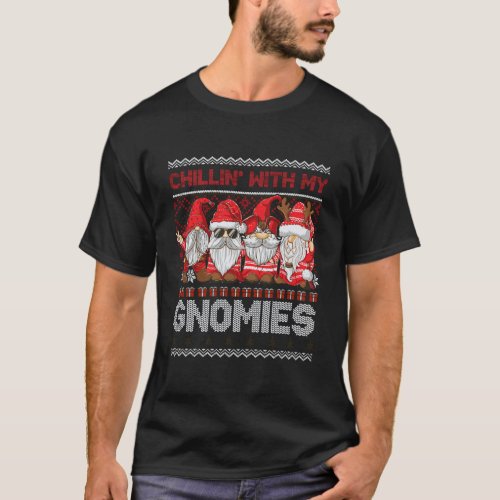 Chillin With My Gnomies Ugly Gnome In Red Christma T_Shirt