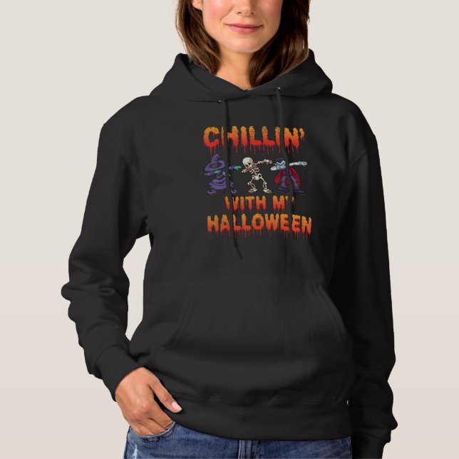Chillin With My Halloween Dabbing Halloween Skelet Hoodie (Front)