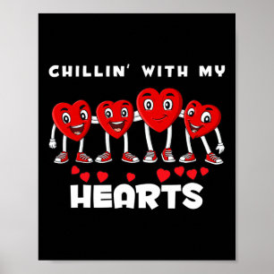 Chillin With My Hearts Valentines Day Fun Boys Gir Poster