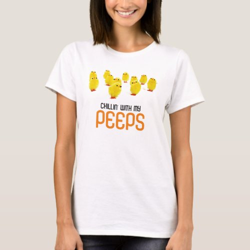 Chillin with my peeps Ladies shirt