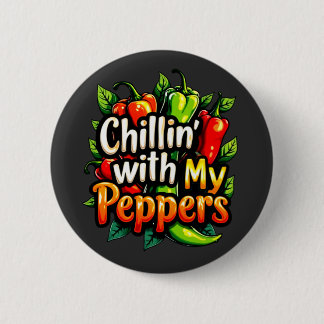 Chillin' with My Peppers - Colorful Chili Graphic Button