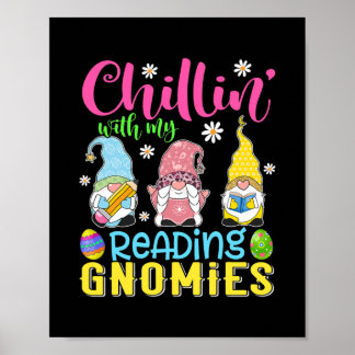 Chillin With My Reading Gnomies Teacher Gnome Poster