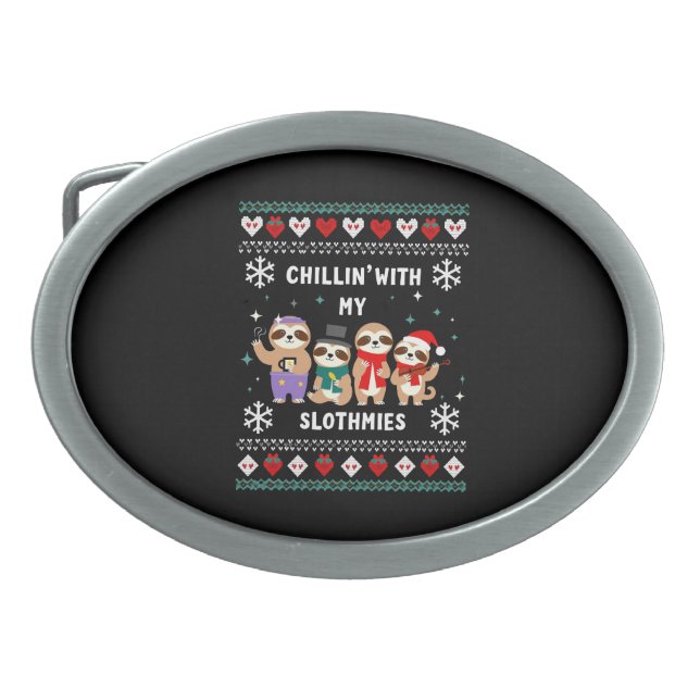 Chillin With My Slothmies Funny Sloth Ugly Christm Belt Buckle (Front)