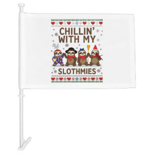Chillin With My Slothmies Funny Sloth Ugly Christm Car Flag