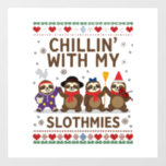 Chillin With My Slothmies Funny Sloth Ugly Christm Wall Decal