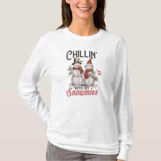 Chillin with my snowmie Long Sleeve women T-shirts
