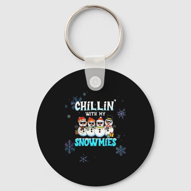 Chillin With My Snowmie Women Christmas Snowman Te Keychain (Front)