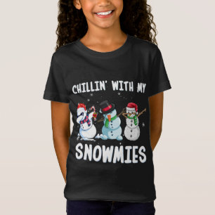 Chillin' with My Snowmies Christmas Xmas Snowman F T-Shirt