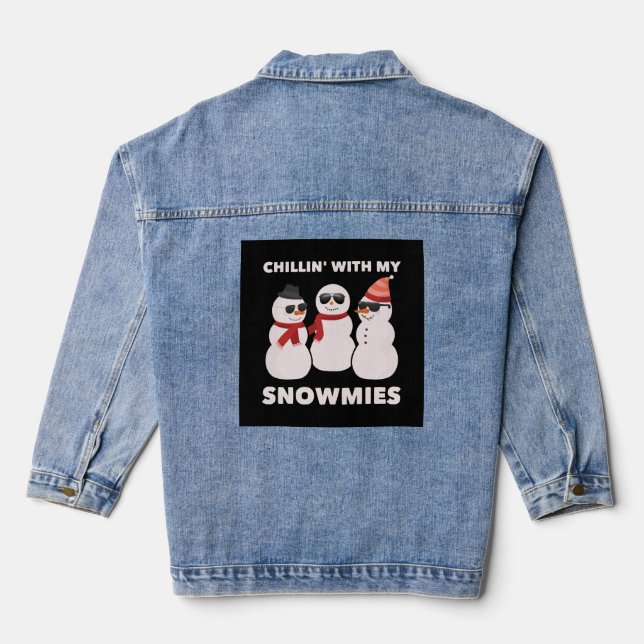 Chillin' With My Snowmies Denim Jacket (Back)
