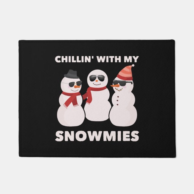 Chillin' With My Snowmies Doormat (Front)