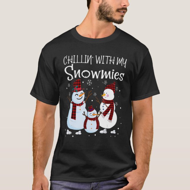 Chillin With My Snowmies Family Pajamas Snowman Ch T-Shirt (Front)