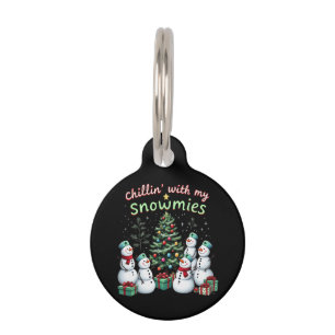 Chillin' with My Snowmies Funny Christmas Snowman Pet ID Tag
