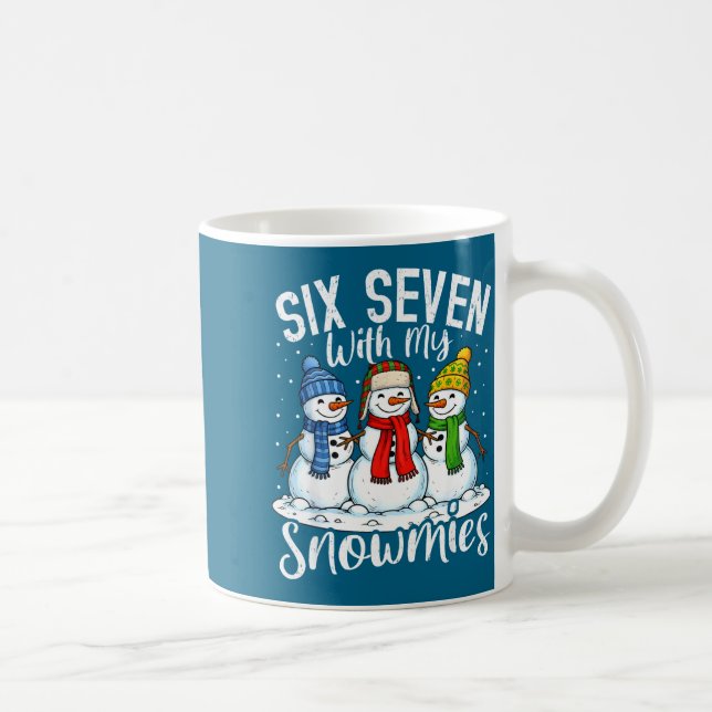 Chillin With My Snowmies Funny Snowman 67 Christma Coffee Mug (Right)